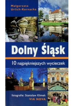 Dolny Śląsk 10 najpiękniejszych wycieczek