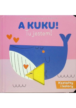 A KUKU! Tu jestem!