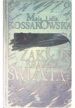 Zakon krańca świata Tom I
