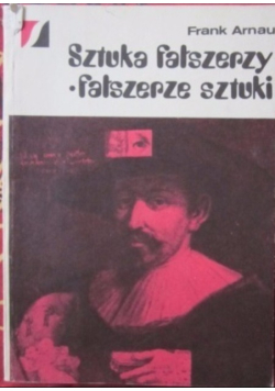 Sztuka fałszerzy. Fałszerze sztuki