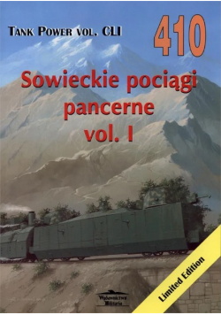 Sowieckie pociągi pancerne Vol.1. Tank Power Vol. CLI 410