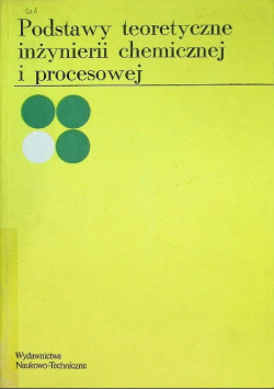 Podstawy teoretyczne inżynierii chemicznej i procesowej
