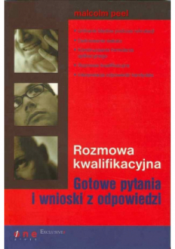 Rozmowa kwalifikacyjna Gotowe pytania i wnioski z odpowiedzi