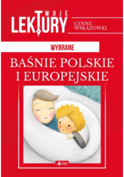 Wybrane baśnie polskie i europejskie