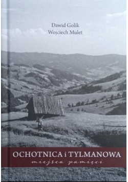 Ochotnica i Tylmanowa Miejsca pamięci