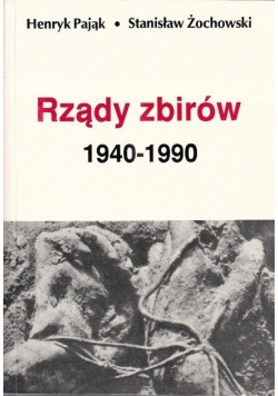 Rządy zbirów 1940-1990