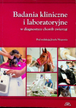 Badania kliniczne i laboratoryjne w diagnostyce chorób zwierząt