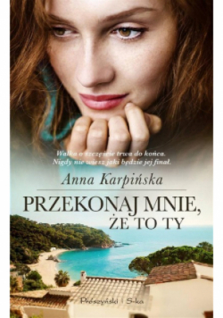 Przekonaj mnie że to ty