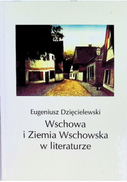 Wschowa i Ziemia Wschowska w literaturze