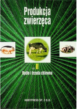Produkcja zwierzęca Część 2 Bydło i trzoda chlewna