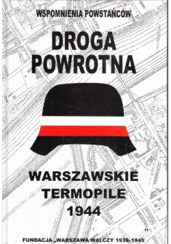 Droga powrotna Warszawskie Termopile 1944