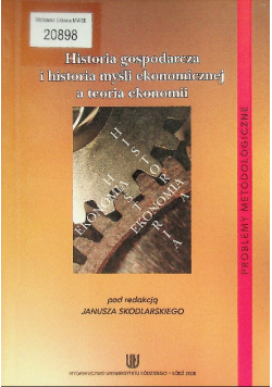 Historia gospodarcza i historia myśli ekonomicznej a teoria ekonomii
