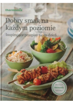 Dobry smak na każdym poziomie