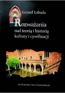 Rozważania nad teorią i historią kultury i cywilizacji