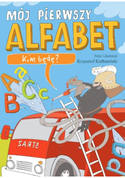 Kim będę? Mój pierwszy alfabet
