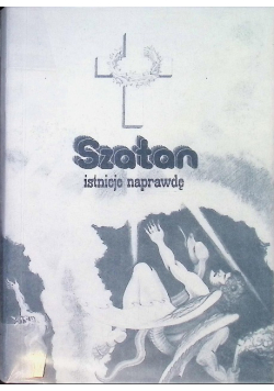 Szatan istnieje naprawdę
