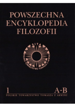 Powszechna Encyklopedia Filozofii Tom.1 A-B