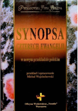 Synopsa czterech Ewangelii w nowym przekładzie polskim