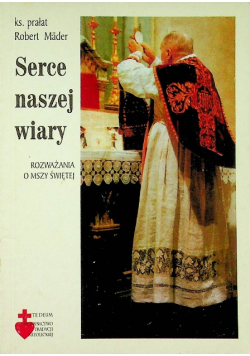 Serce naszej wiary
