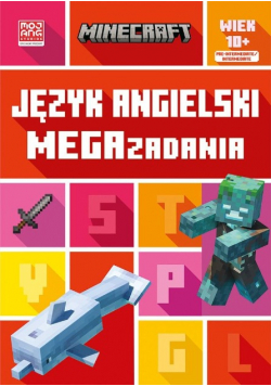 Minecraft. Język angielski. Megazadania 10+