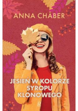 Jesień w kolorze syropu klonowego