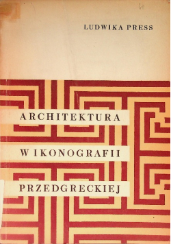 Architektura w Ikonografii Przedgreckiej