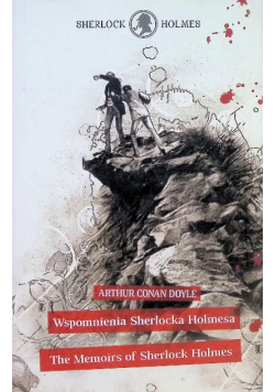 Sherlock Holmes. Wspomnienia Sherlocka Holmesa