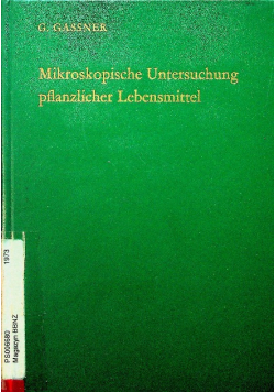 Mikroskopische Untersuchung pflanzlicher Lebensmittel