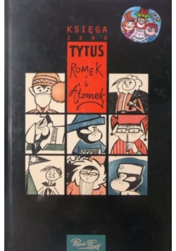 Tytus Romek i Atomek Księga zero