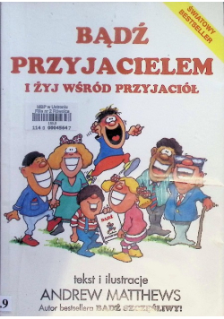 Bądź przyjacielem i żyj wśród przyjaciół