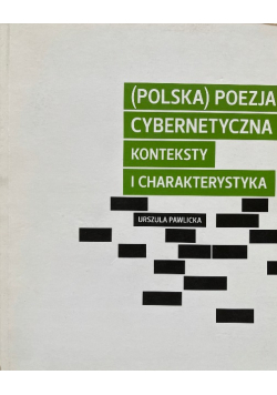 Polska poezja cybernetyczna konteksty i charakterystyka