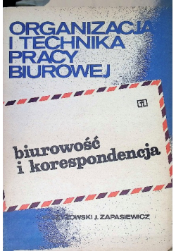 Organizacja i Technika Pracy Biurowej. Biurowość i korespondencja