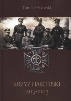 Krzyż harcerski 1913 2013