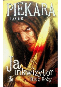 Ja inkwizytor Bicz Boży