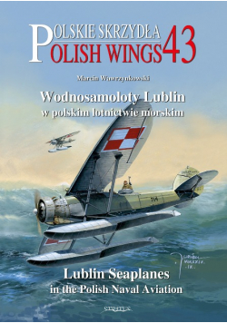 Polskie skrzydła Wodnosamoloty Lublin w polskim Lotnictwie morskim