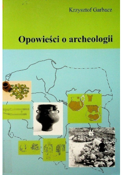 Opowieści o archeologii