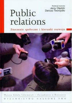 Public relations Znaczenie społeczne i kierunki rozwoju