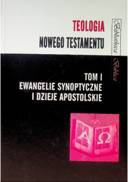 Teologia Nowego Testamentu Tom I