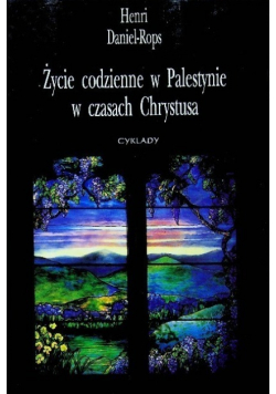 Życie codzienne w Palestynie w czasach Chrystusa