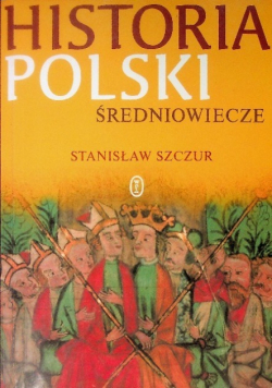 Historia Polski Średniowiecze