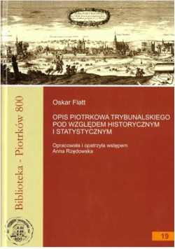 Opis Piotrkowa Trybunalskiego pod względem historycznym i statystycznym