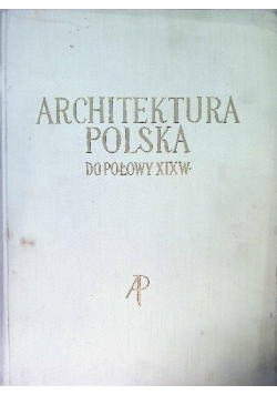 Architektura polska do połowy XIX w.