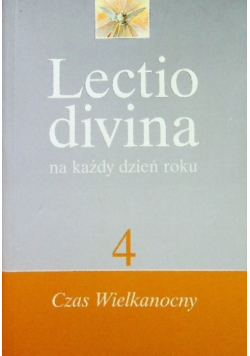 Lectio divina na każdy dzień roku Tom 4 Czas wielkanocny