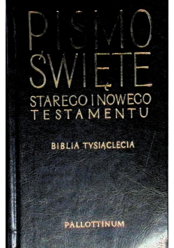 Pismo Święte Starego i Nowego Testamentu biblioteka tysiąclecia