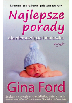 Najlepsze porady dla niemowlęcia i maluszka