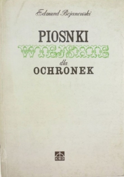 Piosenki wiejskie dla ochronek