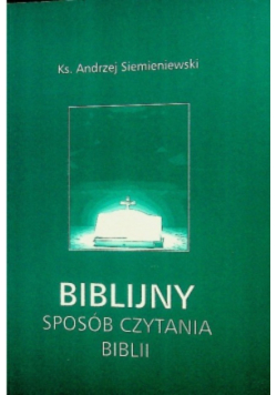 Biblijny sposób czytania Biblii
