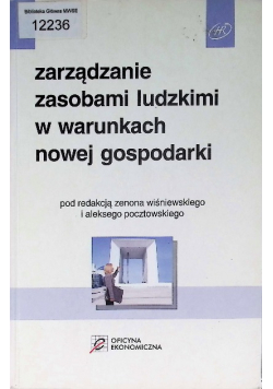 Zarządzanie zasobami ludzkimi w warunkach nowej gospodarki