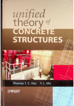 Unified Theory of Concrete Structures