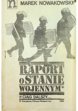 Raport o stanie wojennym ciąg dalszy